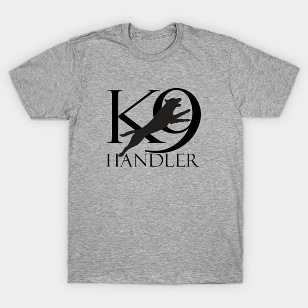 K-9 Handler -Dog Trainer - Malinois T-Shirt by Nartissima